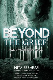 Beyond the Grief: A Widow's Survival Guide