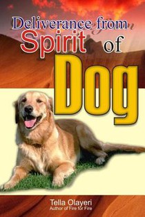 Deliverance from Spirit of Dog