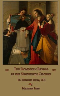 The Dominican Revival in the Nineteenth Century