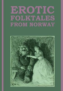 Erotic Folktales from Norway: (Large Type Edition)