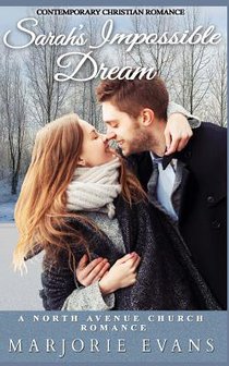 Contemporary Christian Romance: Sarah's Impossible Dream: A North Avenue Church Romance