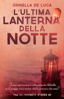 L'ultima lanterna della notte (The orphanage series #2)