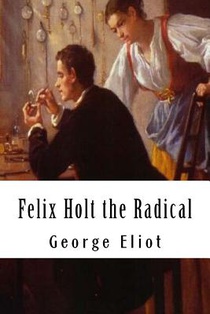 Felix Holt the Radical