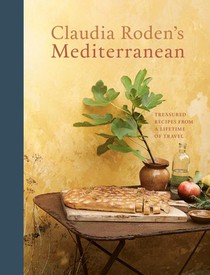 Claudia Roden's Mediterranean: Treasured Recipes from a Lifetime of Travel [A Cookbook] voorzijde