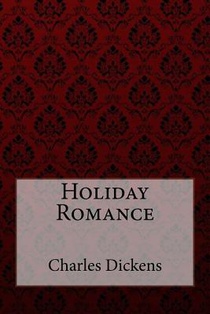 Holiday Romance Charles Dickens