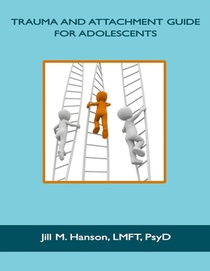 Trauma and Attachment Guide for Adolescents
