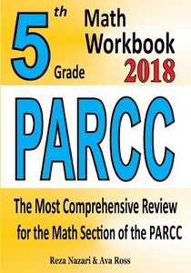 5th Grade PARCC Math Workbook 2018: The Most Comprehensive Review for the Math Section of the PARCC TEST voorzijde