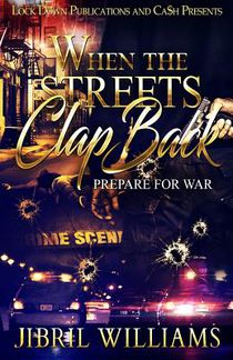 When the Streets Clap Back: Prepare for War