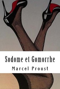 Sodome et Gomorrhe: À la recherche du temps perdu #4