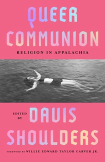 Queer Communion: Religion in Appalachia