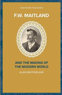 F.W. Maitland and the Making of the Modern World