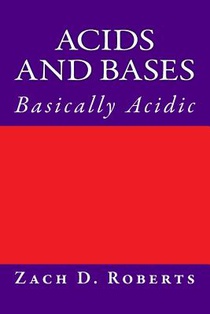 Acids and Bases: Basically Acidic