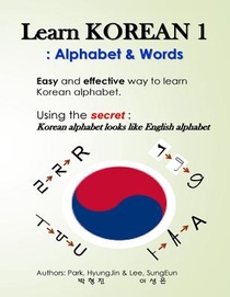 Learn Korean 1: Alphabet & Words: Easy, fun, and effective way to learn Korean alphabet. voorzijde