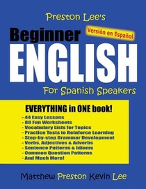 Preston Lee's Beginner English For Spanish Speakers (Versión en Español)