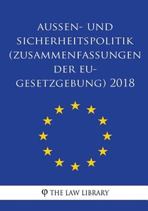 Außen- und Sicherheitspolitik (Zusammenfassungen der EU-Gesetzgebung) 2018
