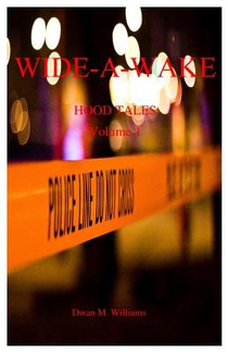Wide-A-Wake: Hood Tales