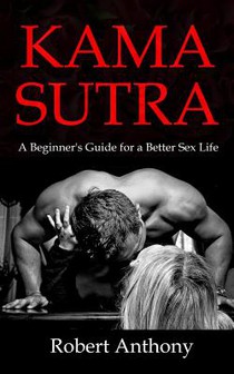 Kama Sutra: A Beginner's Guide for a Better Sex Life