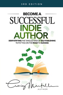 Become a Successful Indie Author: Work Toward Your Writing Dream