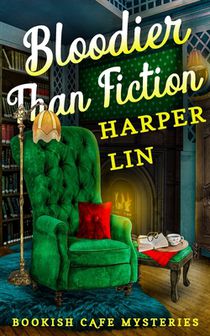 Bloodier Than Fiction: A Bookish Cafe Mystery