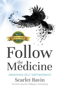 Follow the Medicine: Awakening Self Empowerment