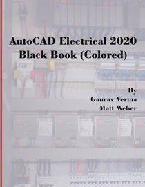 AutoCAD Electrical 2020 Black Book (Colored)