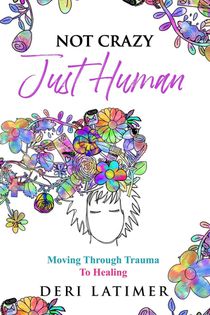 Not Crazy, Just Human