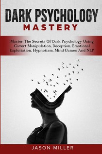 Dark Psychology Mastery