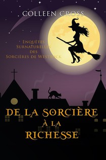 De la Sorciere a la Richesse