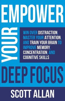 Empower Your Deep Focus