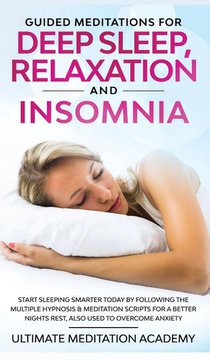 Guided Meditations for Deep Sleep, Relaxation and Insomnia