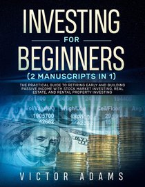 Investing for Beginners (2 Manuscripts in 1)