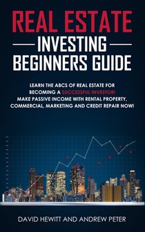 Real Estate Investing Beginners Guide