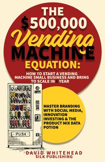 Whitehead, D: $500,000 Vending Machine Equation