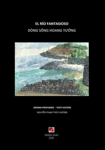 Dong Song Hoang Tưởng - El Rio Fantasioso (Vietnamese & Spanish edition)