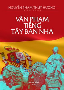 Văn Phạm Tiếng Tay Ban Nha (new edition)