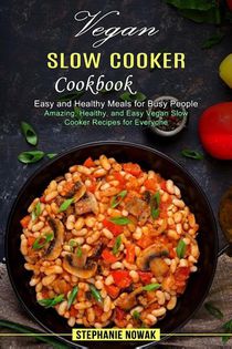 Vegan Slow Cooker Cookbook