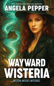 Wayward Wisteria