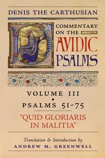 Quid Gloriaris Militia (Denis the Carthusian's Commentary on the Psalms)