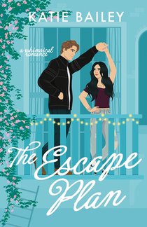 The Escape Plan: a whimsical romance