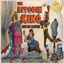 The Bitcoin King Had No Clothes
