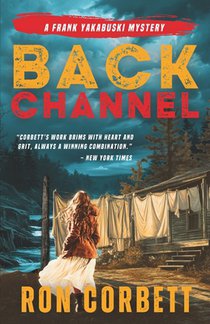 Back Channel: A Page-Turning Mystery Thriller With Jaw-Dropping Twists and Turns