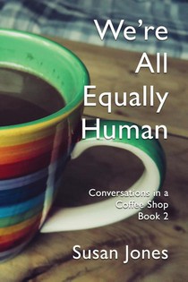 We're All Equally Human