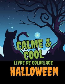 Calme & Cool, Livre de Coloriage d'Halloween pour Enfants