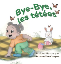 Bye-Bye, les tétées