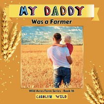 My Daddy Was a Farmer