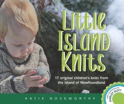 Little Island Knits: 17 Original Children's Knits from the Island of Newfoundland