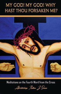 My God! My God! Why Hast Thou Forsaken Me?