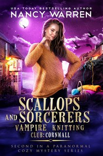 Scallops and Sorcerers: Vampire Knitting Club: Cornwall
