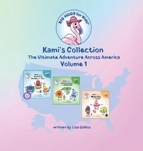 Kami's Collection The Ultimate Adventure Across America