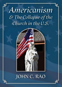 Americanism & The Collapse of the Church in the U.S.